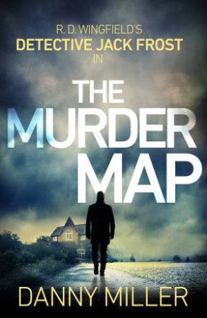 The Murder Map by Danny Miller