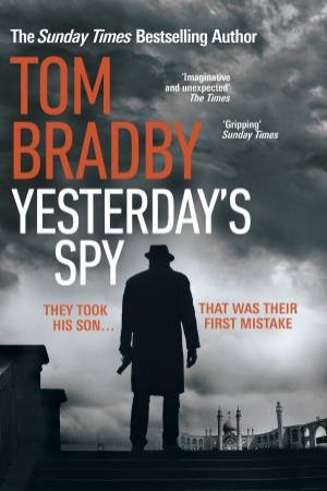 Yesterday's Spy by Tom Bradby