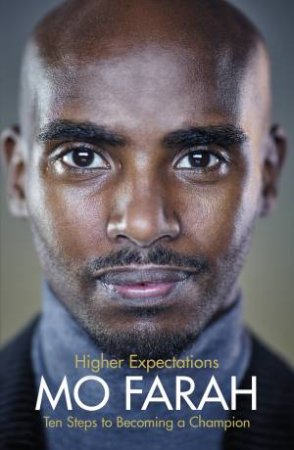 Higher Expectations by Sir Mo Farah