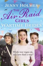 The Air Raid Girls Wartime Brides