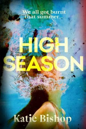 High Season by Katie Bishop