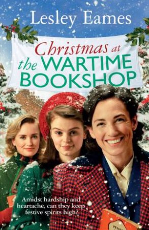 Christmas at the Wartime Bookshop by Lesley Eames