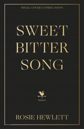 Sweetbitter Song by Rosie Hewlett
