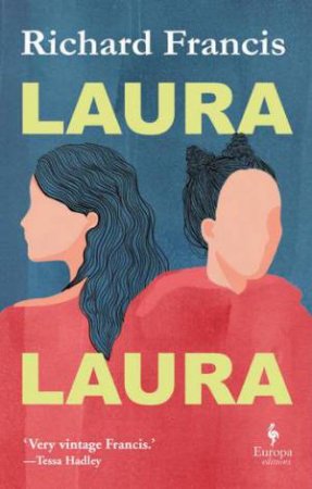 Laura Laura by Richard Francis
