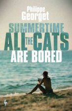 Summertime All The Cats Are Bored