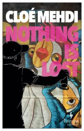 Nothing is Lost by Cloe Mehdi & Howard Curtis