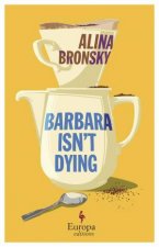 Barbara Isnt Dying