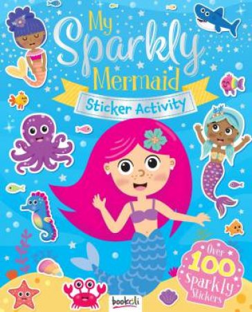 My Sparkly Mermaid Sticker & Activity by Various