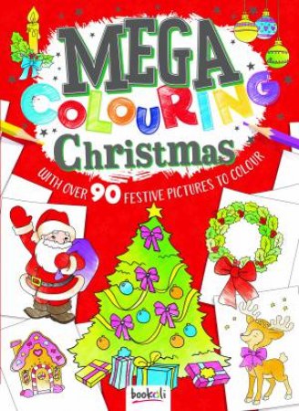 Mega Colouring Christmas Fun by Various