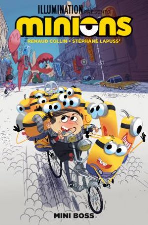 Minions: Mini Boss by Stephane Lapuss' & Renaud Collin