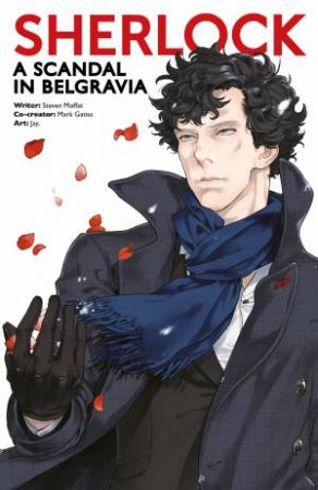 Sherlock, A Scandal In Belgravia by Steven Moffat & Mark Gatiss & Jay