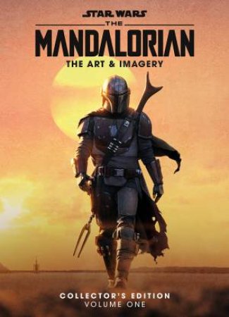 Star Wars: The Mandalorian – The Art and the Imagery Collector's Edition Volume One by Various