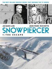 Snowpiercer Volume 1  The Escape