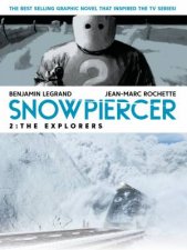 Snowpiercer Volume 2  The Explorers