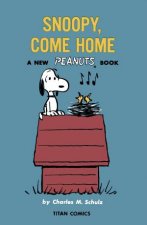 Snoopy Come Home A New Peanuts Book