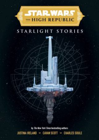 Star Wars Insider: The High Republic by Charles Soule & Justina Ireland & Cavan Scott