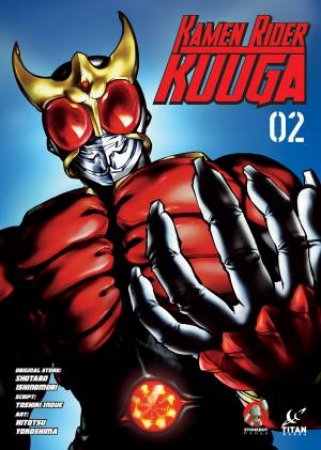 Kamen Rider Kuuga Vol. 2 by Shotaro Ishinomori & Hitotsu Yokoshima & Toshiki Inoue