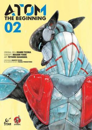 ATOM: The Beginning Vol. 2 by Masami Yuuki & Osamu Tezuka & Tetsuro Kasahara