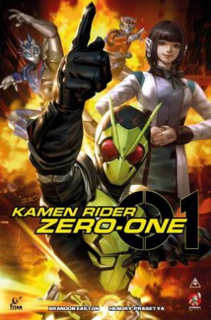 Kamen Rider Zero-One by Brandon Easton & Hendry Prasetya
