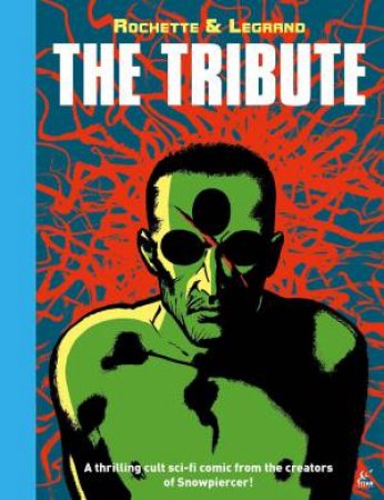 The Tribute by Benjamin Legrand & Jean-Marc Rochette