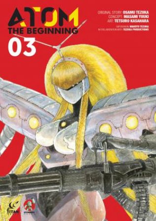 ATOM: The Beginning Vol. 3 by Osamu Tezuka & Masami Yuuki & Tetsuro Kasahara