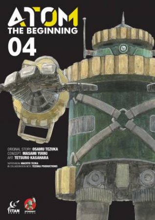 ATOM: The Beginning Vol. 4 by Masami Yuuki & Osamu Tezuka & Tetsuro Kasahara