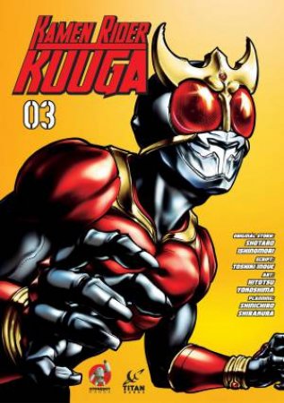 Kamen Rider Kuuga Vol. 3 by Shotaro Ishinomori & Hitotsu Yokoshima & Toshiki Inoue