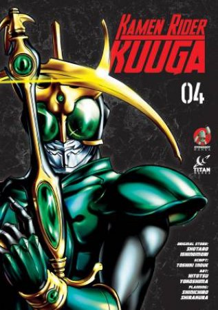 Kamen Rider Kuuga Vol. 4 by Shotaro Ishinomori & Hitotsu Yokoshima & Toshiki Inoue
