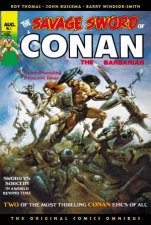 The Savage Sword of Conan The Original Comics Omnibus