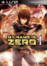 My Name Is Zero Vol1