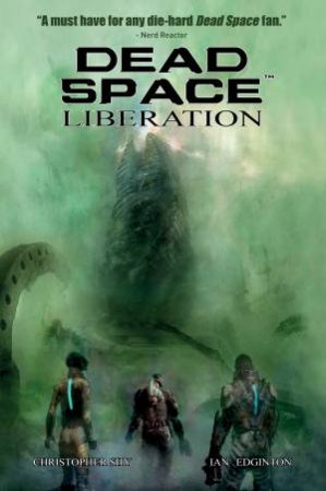 Dead Space: Liberation Vol.3 by Ian Edginton