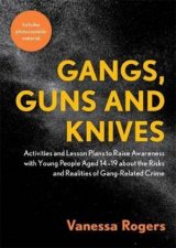 Gangs Guns And Knives