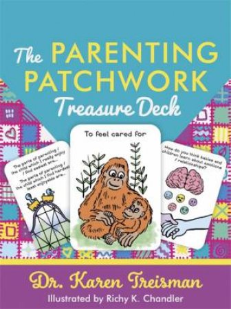 The Parenting Patchwork Treasure Deck by Karen Treisman & Richy K. Chandler