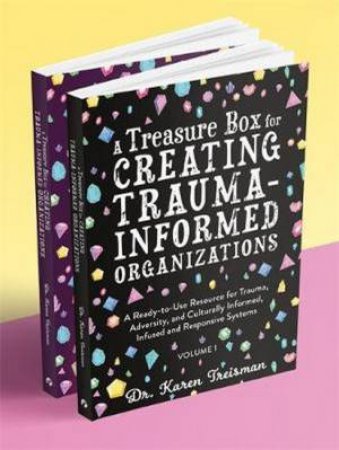 A Treasure Box For Creating Trauma-Informed Organizations by Dr Karen Treisman