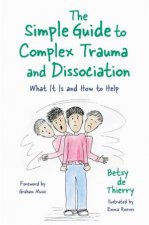 Simple Guide To Complex Trauma And Dissociation What It Is And How To Help