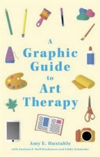 A Graphic Guide To Art Therapy