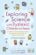 Exploring Science With Dyslexic Children And Teens