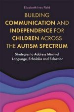 Building Communication and Independence for Children Across the Autism