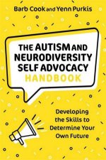 The Autism And Neurodiversity Self Advocacy Handbook