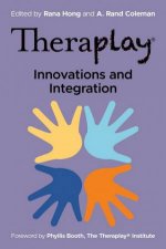 Theraplay  Innovations and Integration