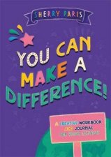You Can Make A Difference