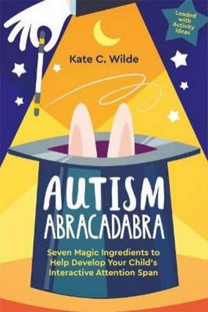 Autism Abracadabra by Kate Wilde
