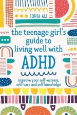 The Teenage Girls Guide To Living Well With ADHD