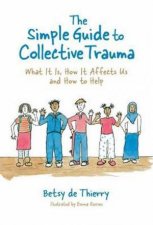 The Simple Guide To Collective Trauma