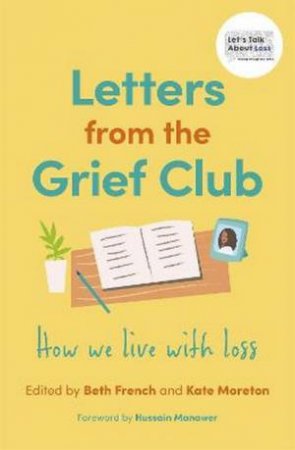 Letters From The Grief Club