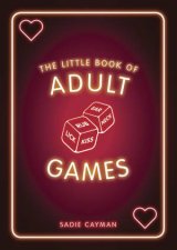 Little Book Of Adult Games Naughty Games For GrownUps