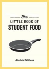 The Little Book Of Student Food