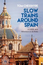 Slow Trains Around Spain