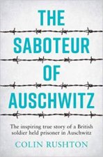 Saboteur Of Auschwitz