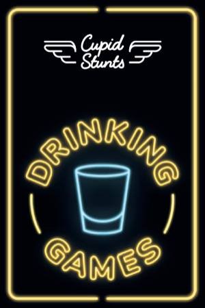 Cupid Stunts Cards: The Drinking Games Edition by Various